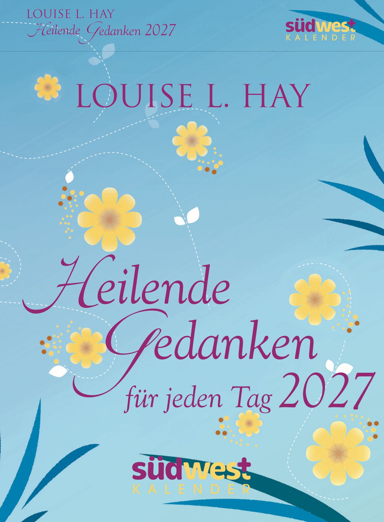 Heilende Gedanken für jeden Tag 2027